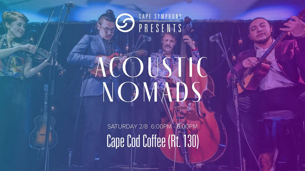 Cape Symphony Presents: Acoustic Nomads