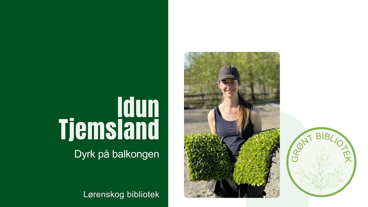 Idun Tjemsland: Dyrk p\u00e5 balkongen