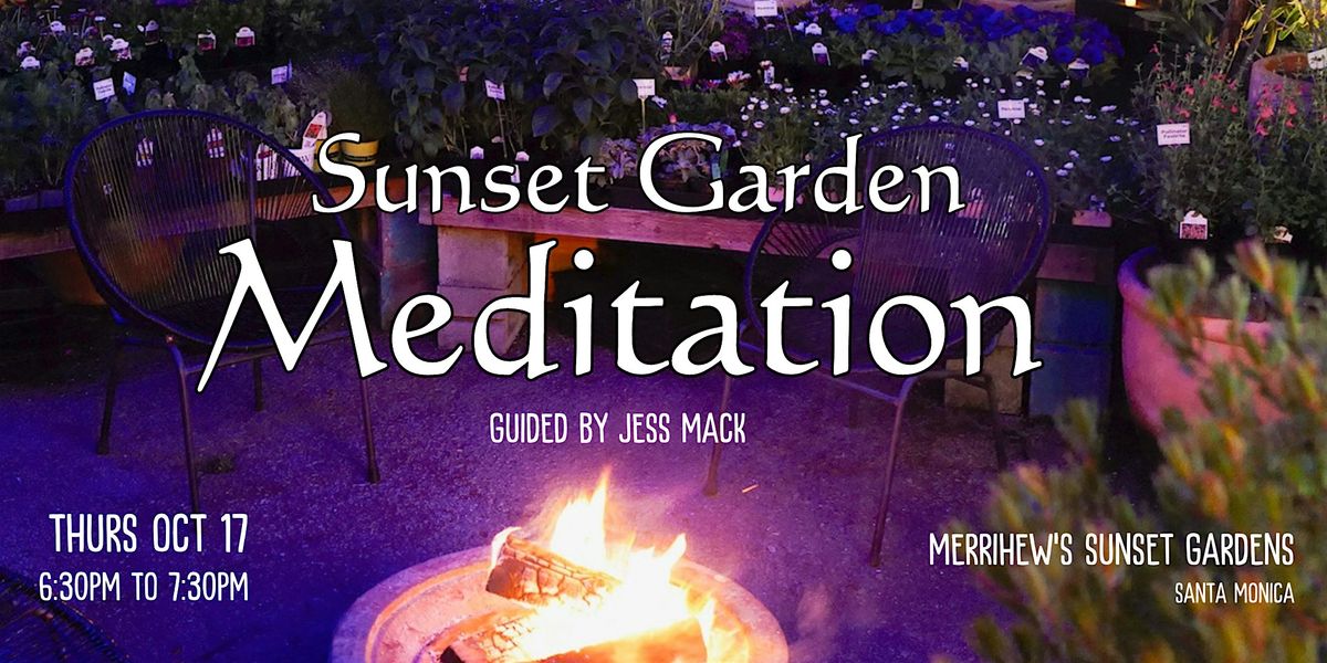 Sunset Garden Meditation