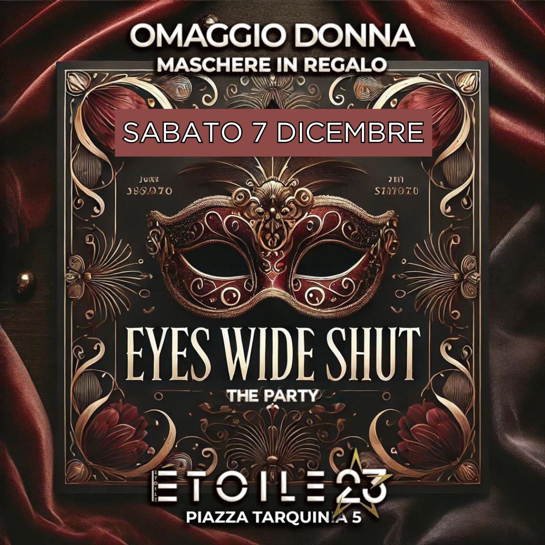 EYES WIDE SHUT PARTY | DJ SET ANNI 90-00 | Donna omaggio in accredito