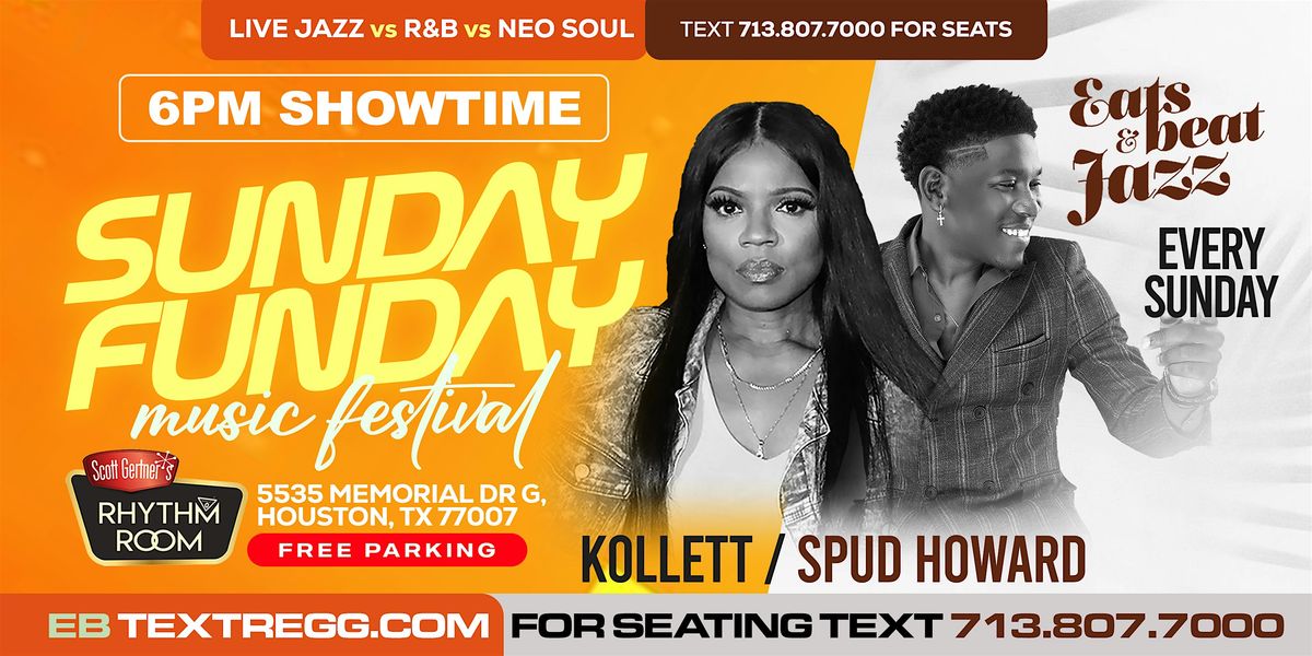 SUNDAY FUNDAY LIVE MUSIC - FREE BEFORE 5pm - TEXT 713.807.7000