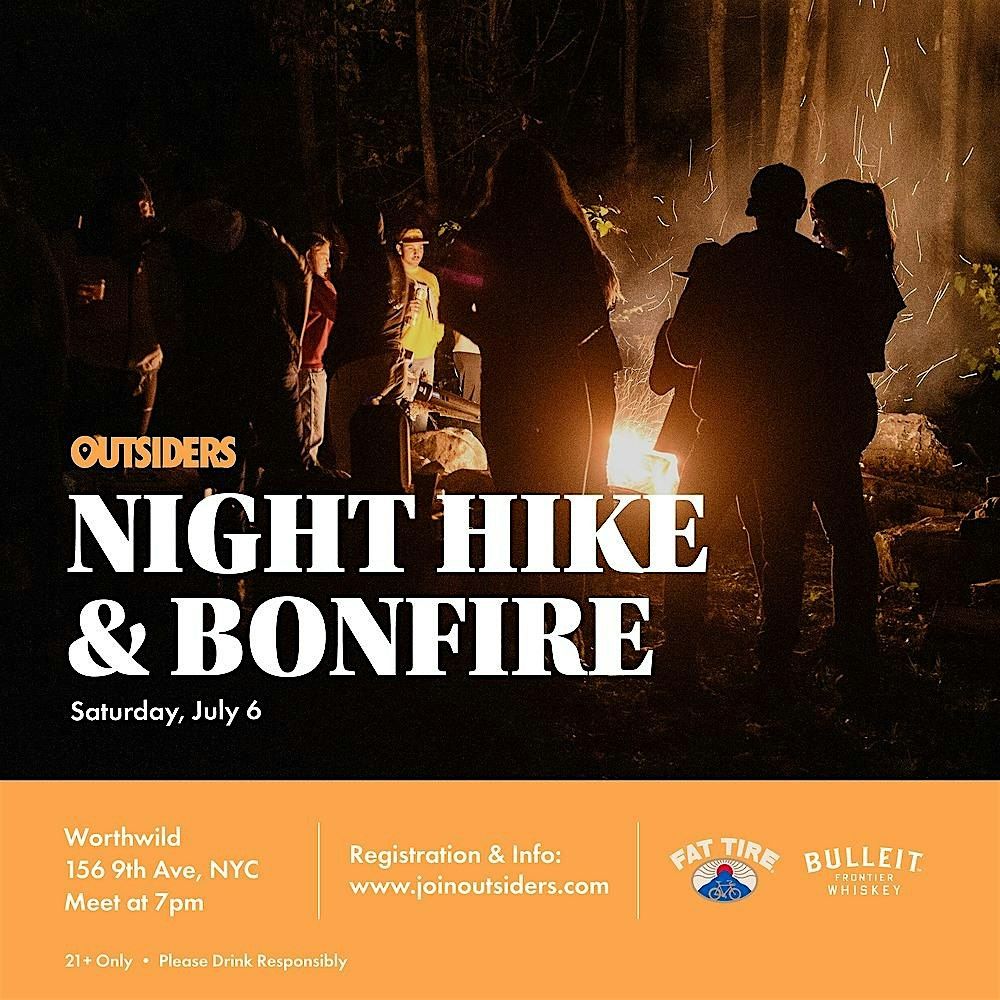 NIGHT HIKE + BONFIRE