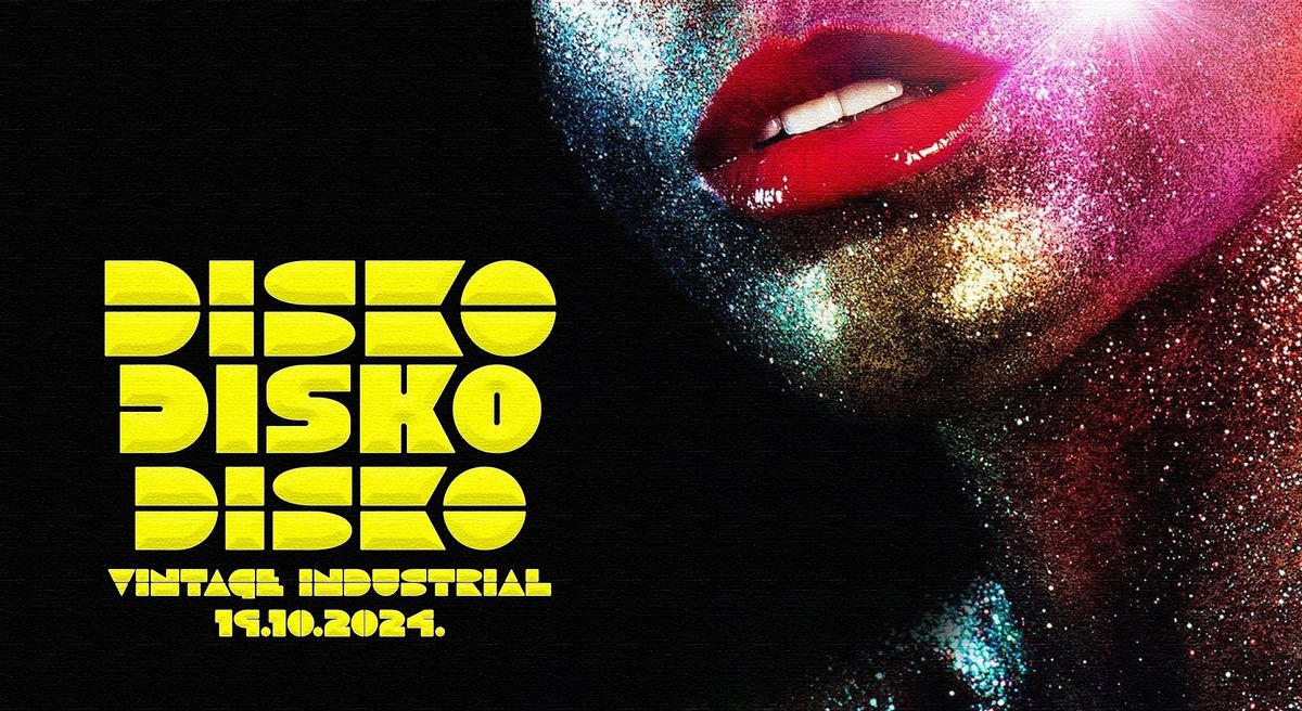 Disko! Disko! Disko! | 19\/10\/24 VIB