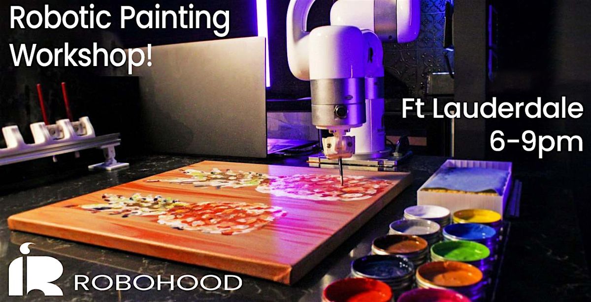 Paint With A Robot! Paint & Sip by Robohood