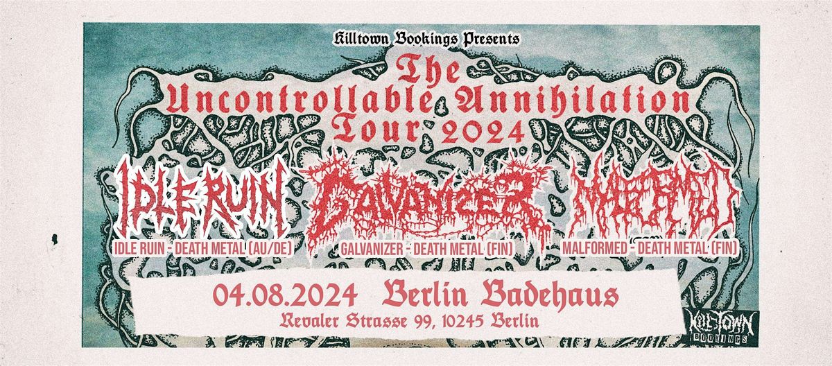 Galvanizer + Malformed + Idle Ruin @ Badehaus, Berlin