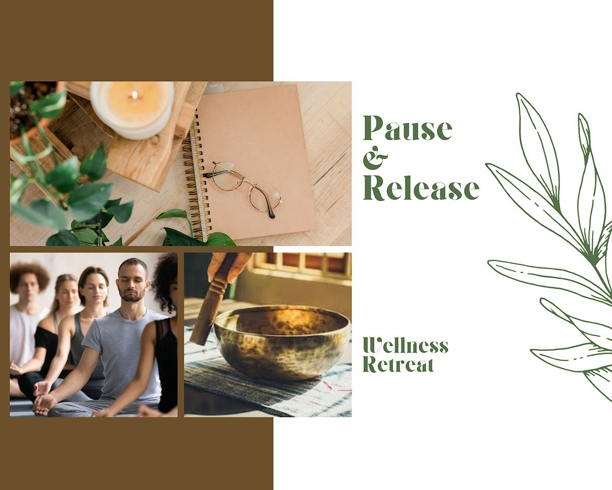 Pause and Release: Full-Day Wellness Retreat