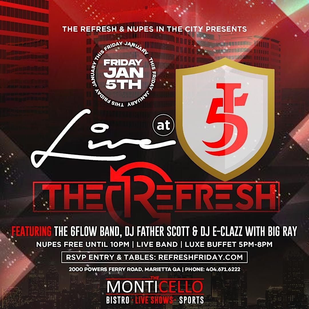 REFRESH FRIDAY: $10 LUXE BUFFET + 6 FLOW BAND + AFTERPARTY+J5 CELEBRATION