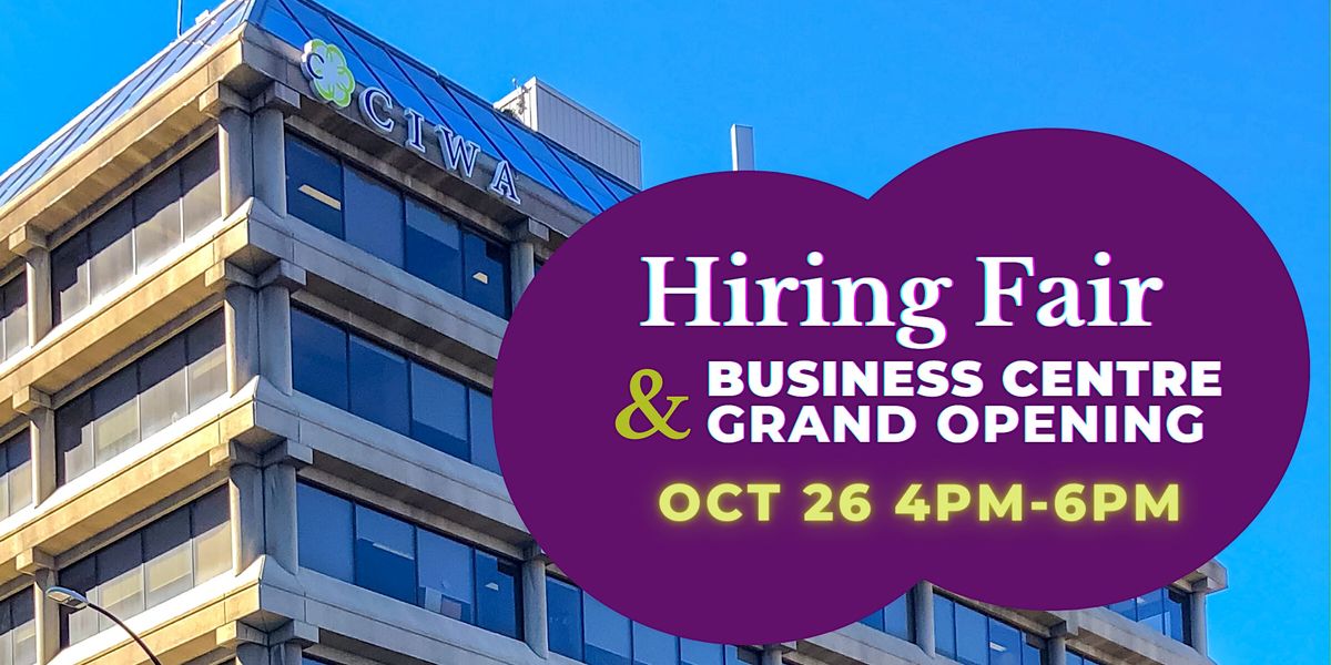 CIWA Hiring Fair & Business Centre Grand Opening