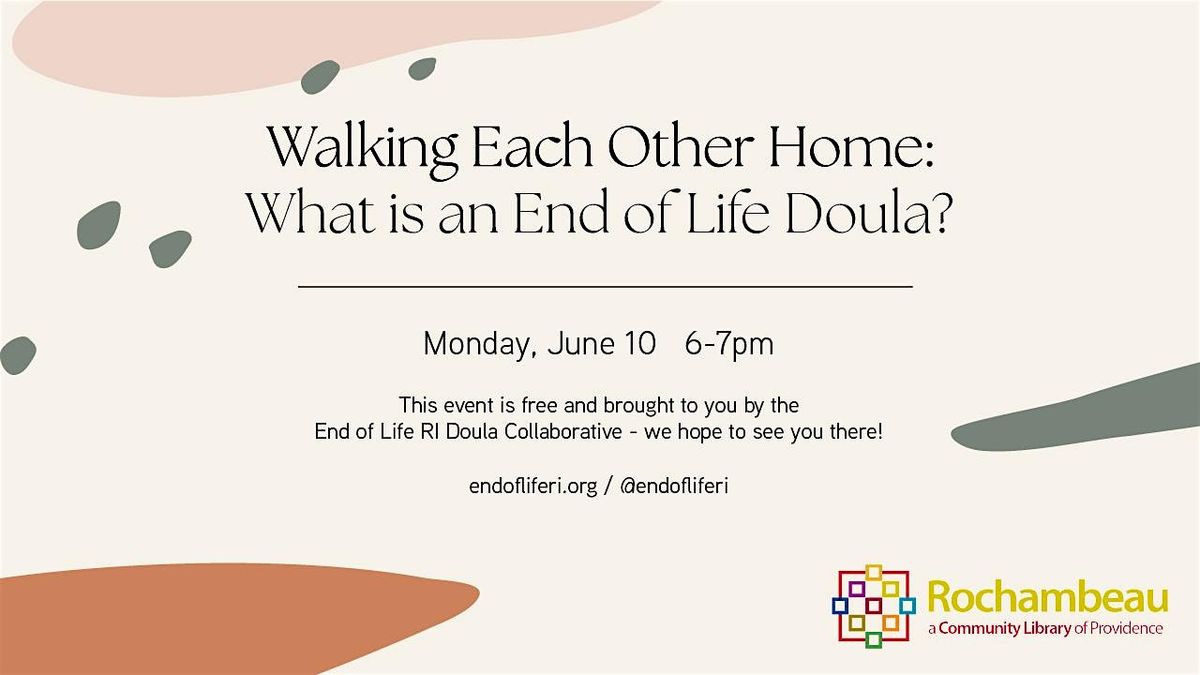 Walking Each Other Home: What is an End of Life Doula?