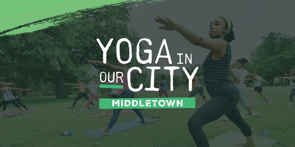 Yoga In Our City Middletown: Monday Yoga Class