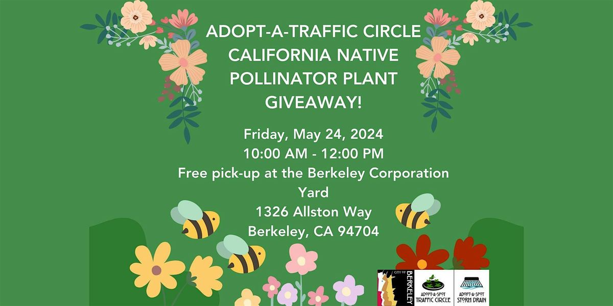 Adopt-A-Traffic Circle California Native Pollinator Plant Giveaway!