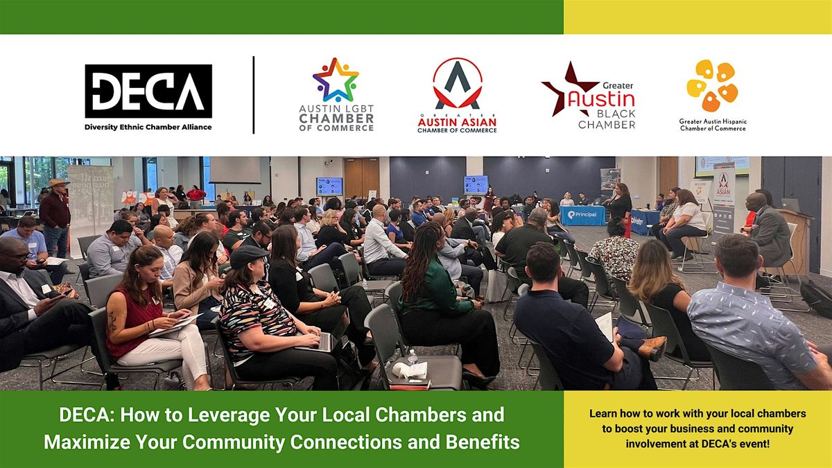 "DECA: How to Leverage Your Local Chambers and Maximize Your Community Connections and Benefits"