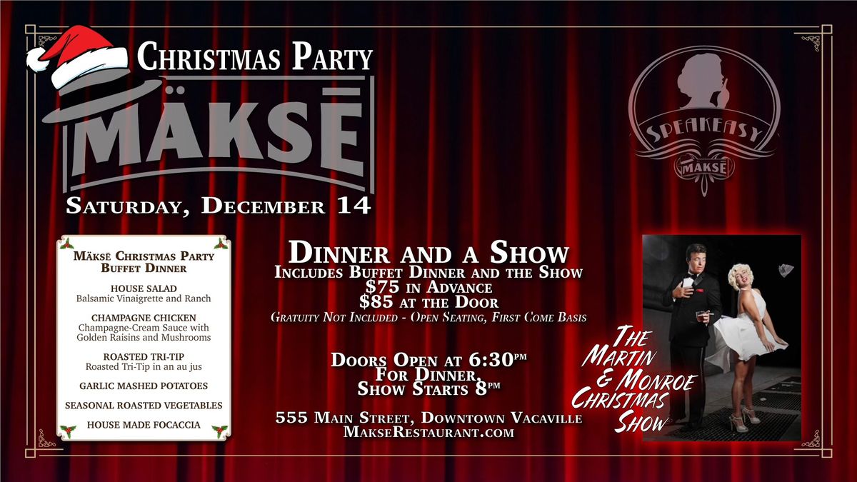 Makse Christmas Party featuring the Martin & Monroe Christmas Show in the Speakeasy at Makse!