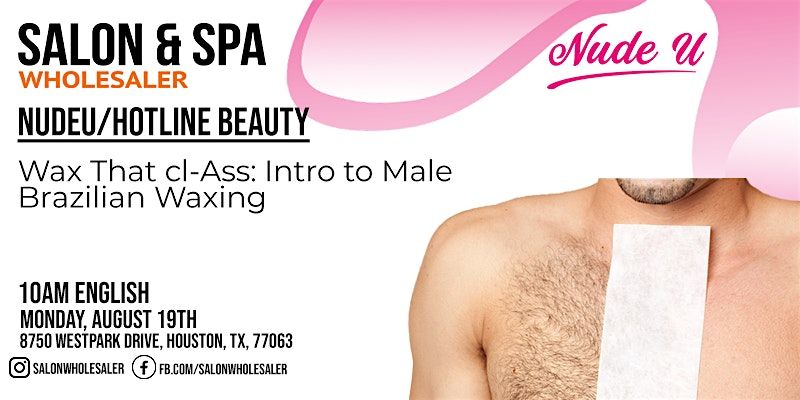 NudeU: Wax That cl-ASS - Intro to Male Brazilian Waxing