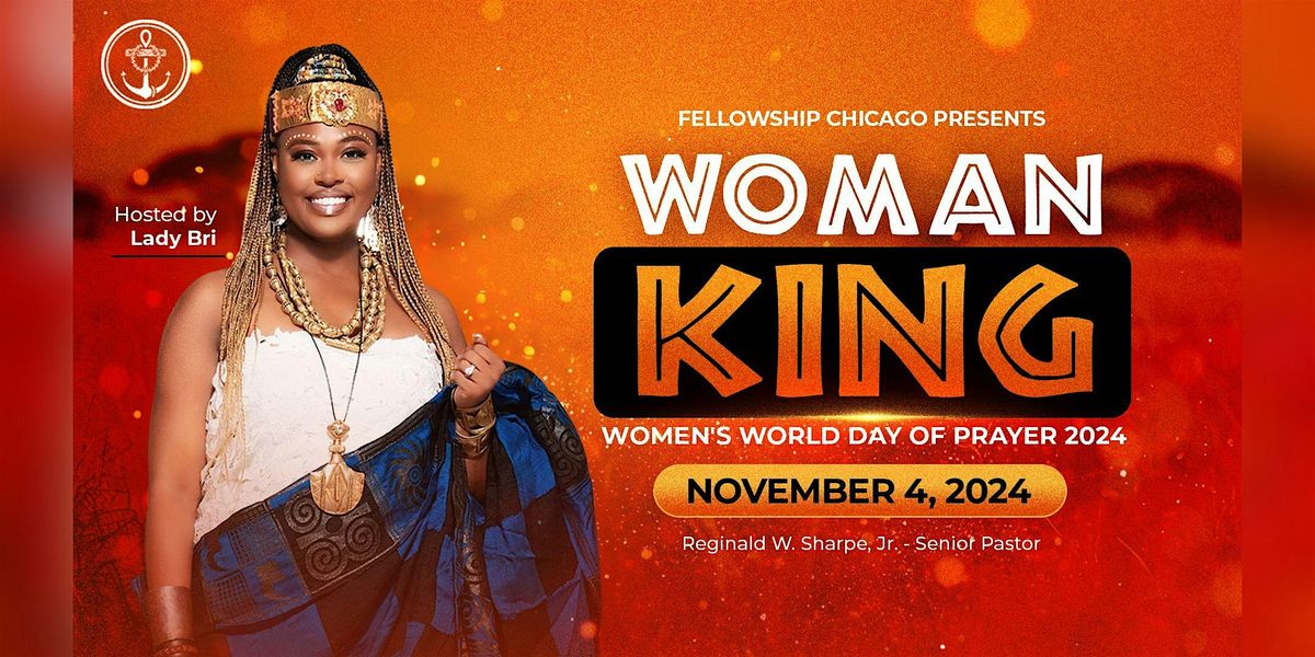 Woman King: Women's World Day of Prayer 2024