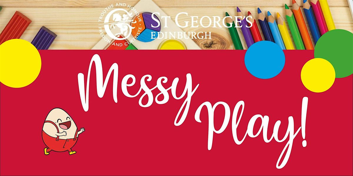 Come and Play Session!  Messy Play at St George\u2019s School Nursery.