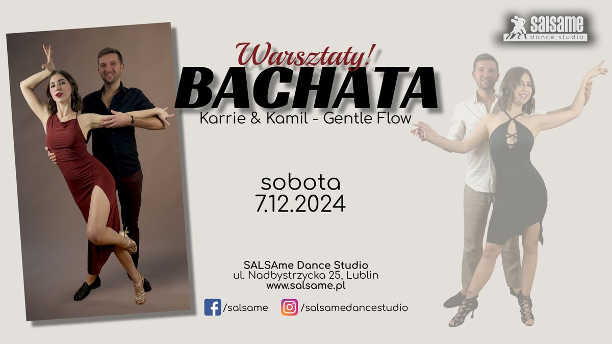 BACHATA \/ Karrie & Kamil - Gentle Flow \/ warsztaty \/ SALSAme Dance Studio \/ 7.12.2024 \/ Lublin