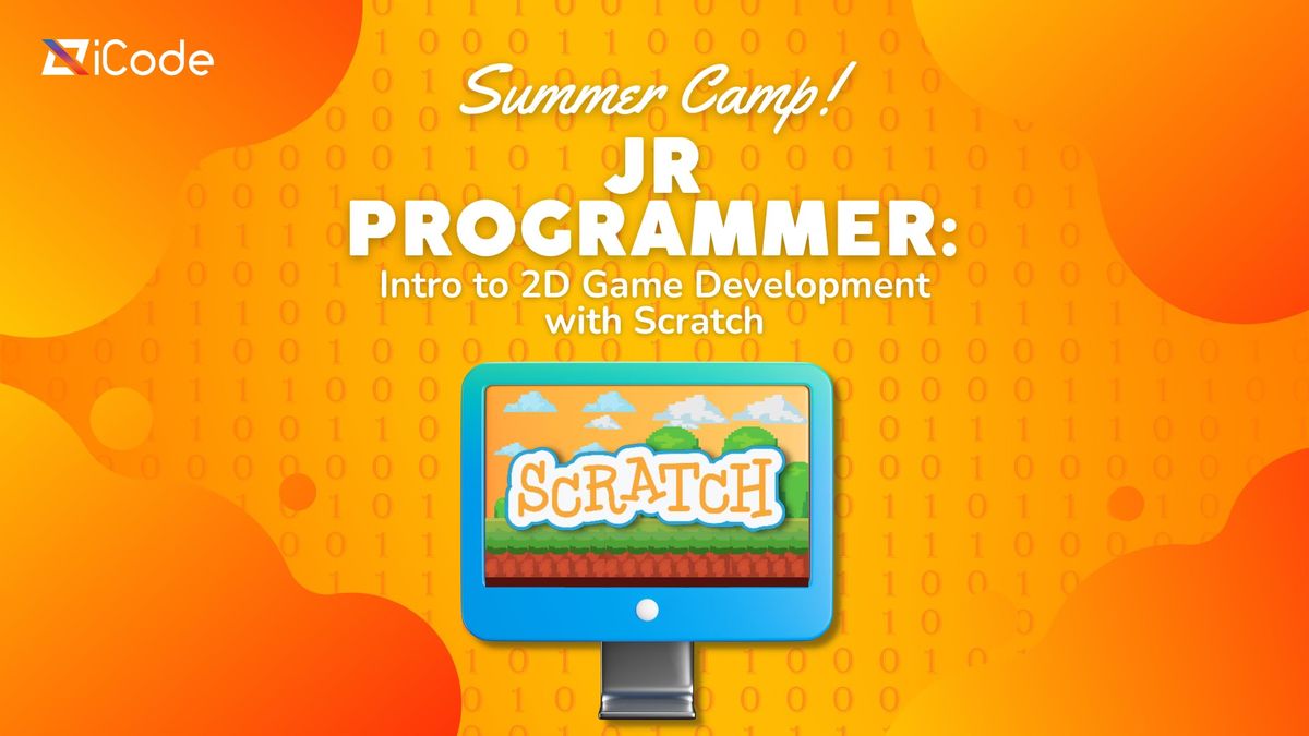 Jr Programmer: Intro to 2D Game Development with Scratch | Summer Camps 2024