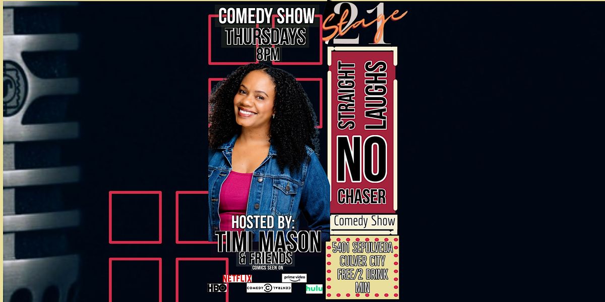 Straight Laughs No Chaser Comedy Show