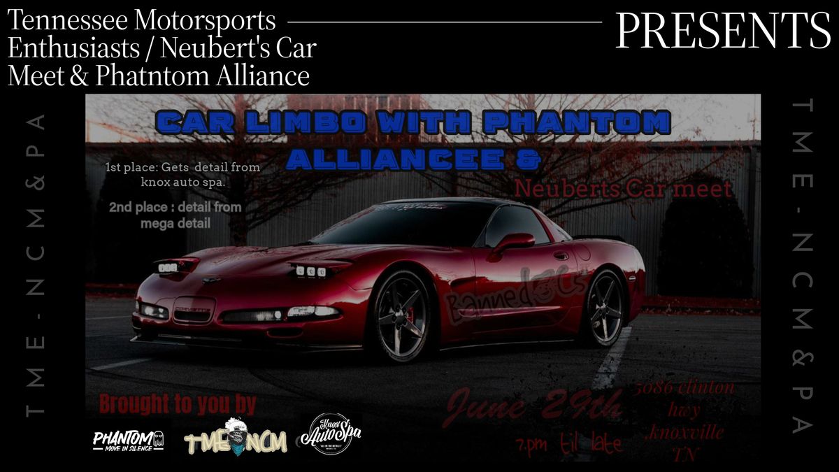 Car limbo with Phantom Alliance & TME-NCM 