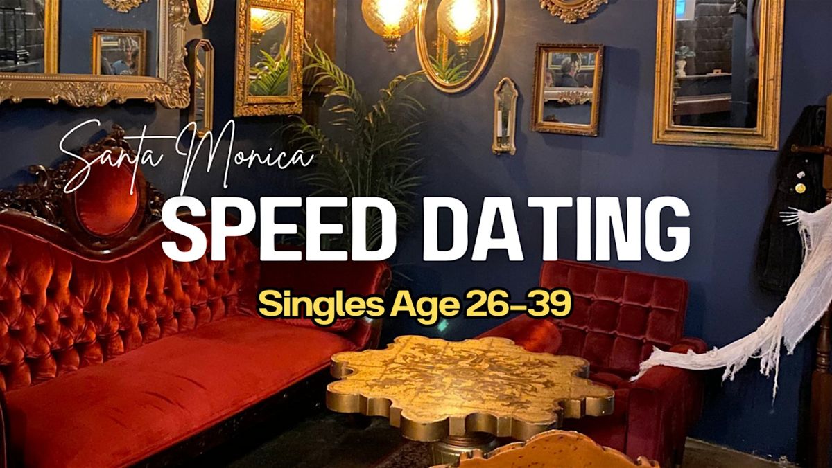 Speed Dating (Ages 26-39) | Santa Monica