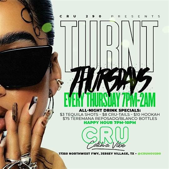 TURNT THURSDAYS @CRU 290