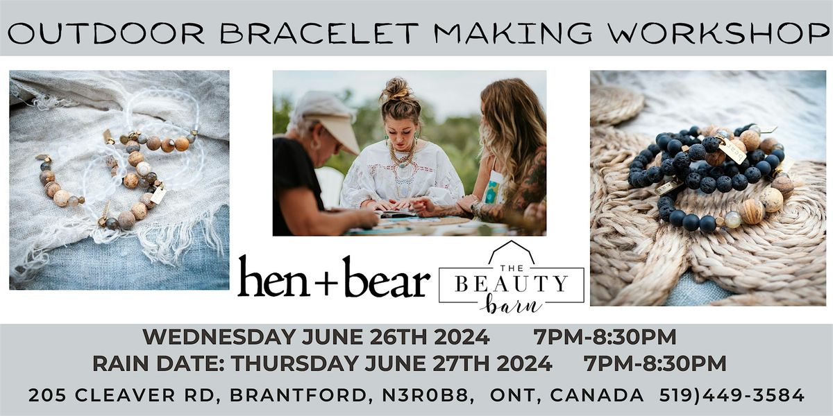 Hen & Bear Outdoor Bracelet Making Workshop