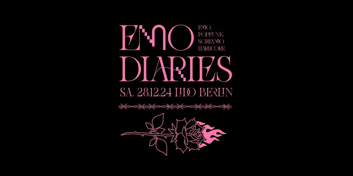 Emo Diaries \u2022 Emo PopPunk Core Screamo Party \u2022 Lido Berlin