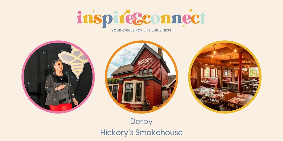 Inspire and Connect Derby; Monday 25th November 6:30pm-8:30pm