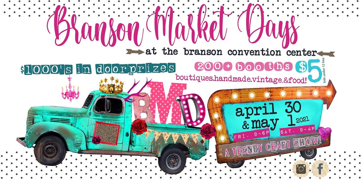 Branson Market Days SPRING 2021, 200 S Sycamore St, Branson, 30 April