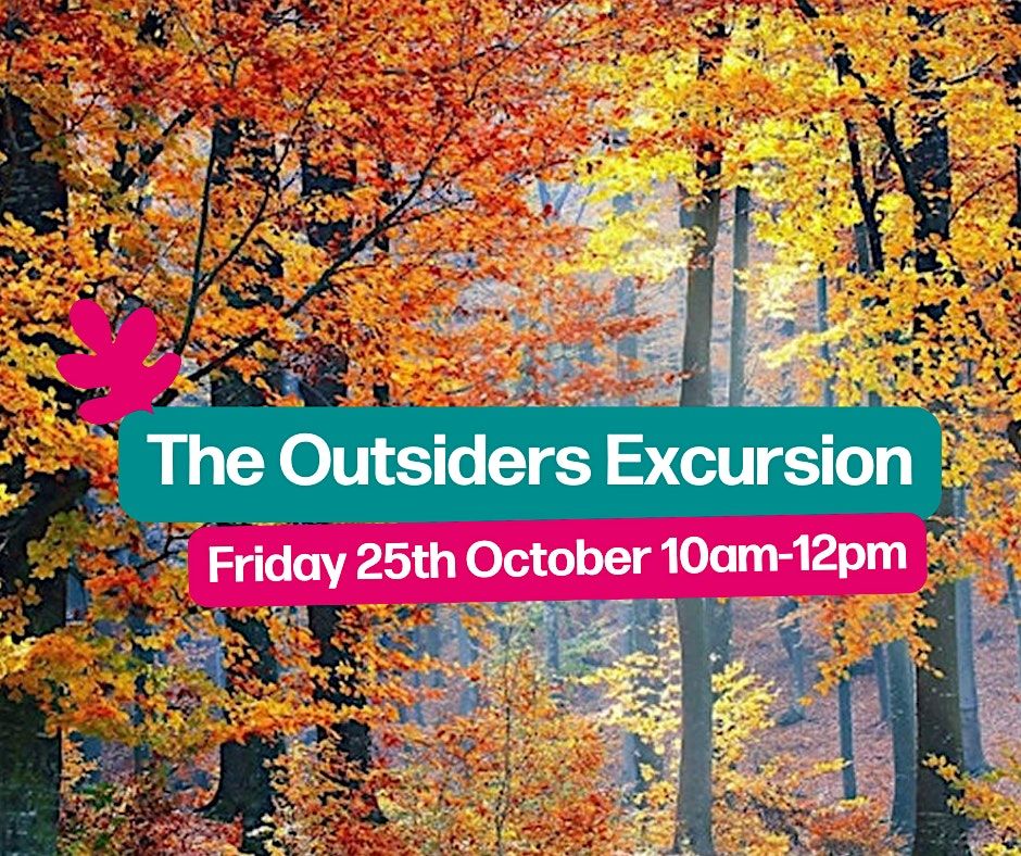 The Outsiders Excursion - October