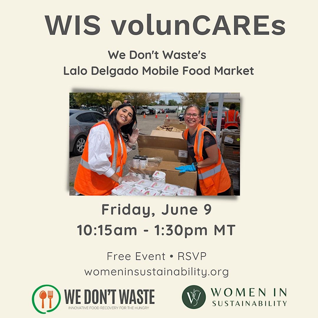 Volunteer Event: We Don't Waste's Lalo Delgado Mobile Food Market