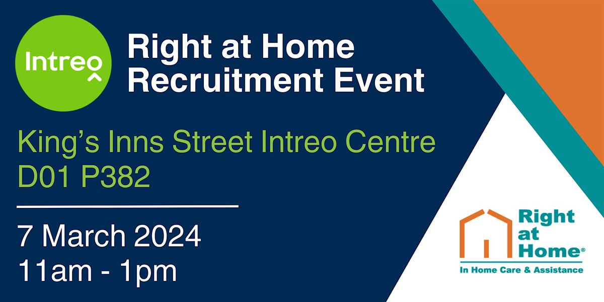 Right at Home Recruitment Event - King's Inns Street Intreo Centre