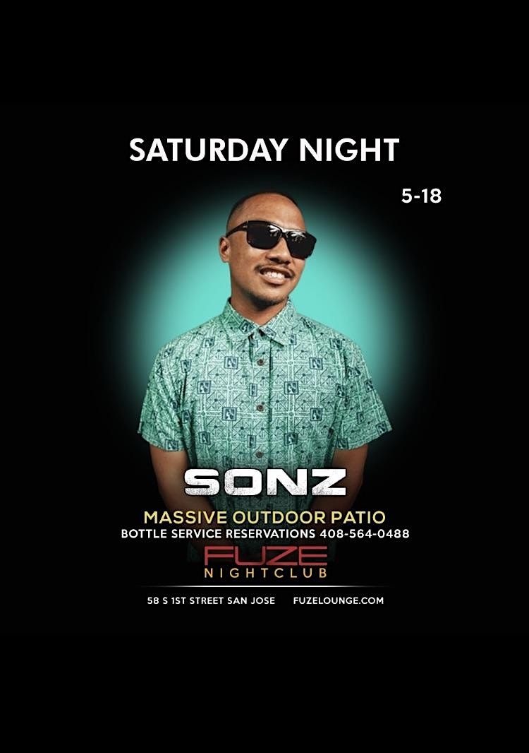 SATURDAY MAY 18TH DJ SONZ