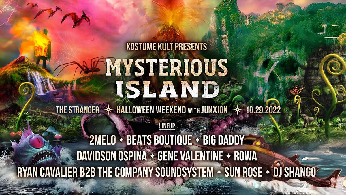 KOSTUME KULT PRESENTS: MYSTERIOUS ISLAND w\/ JunXion