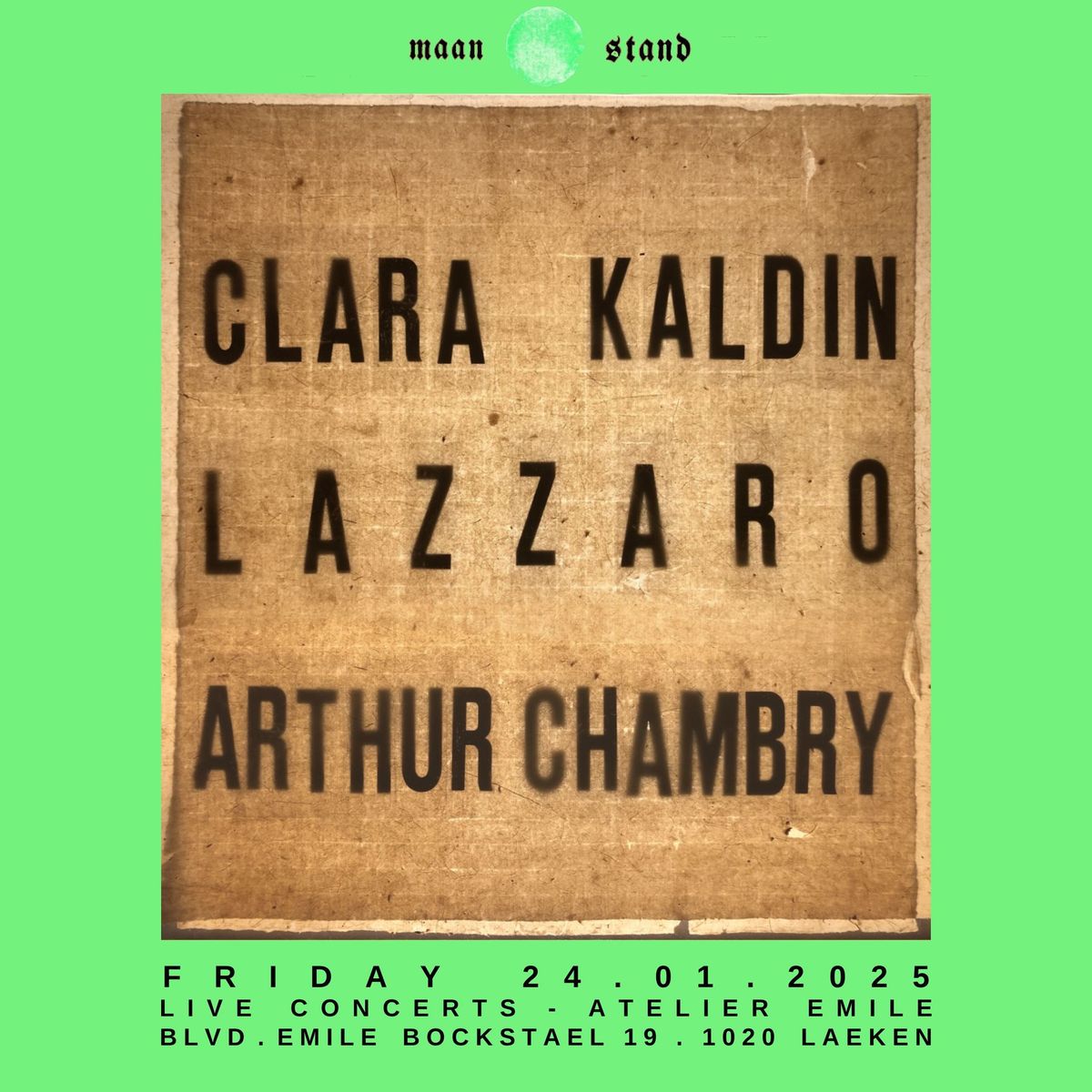 maanstand: Arthur Chambry \u00d7 Lazzaro \u00d7 Clara Kaldin