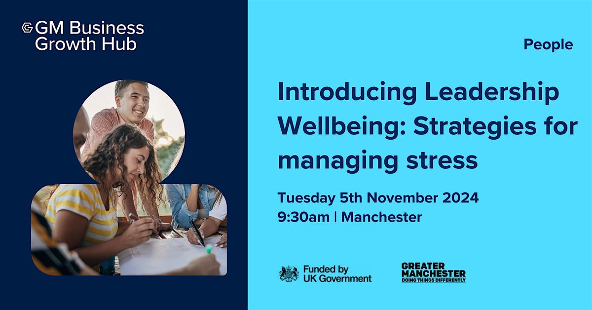 Introducing Leadership Wellbeing: Strategies for managing stress