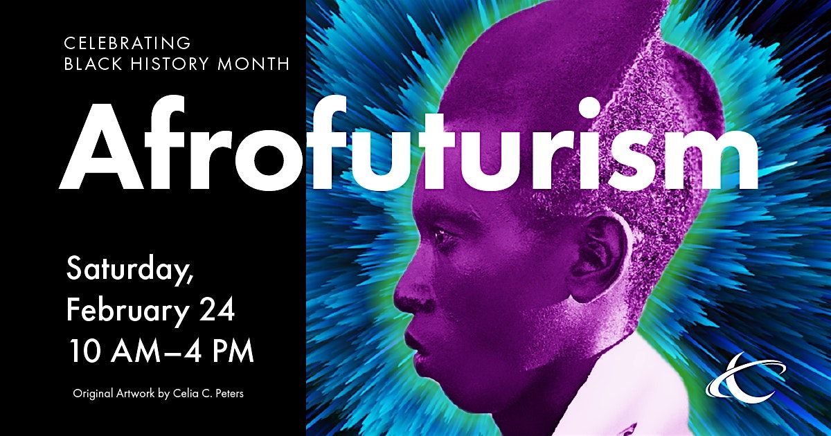 CELEBRATE BLACK HISTORY MONTH: AFROFUTURISM