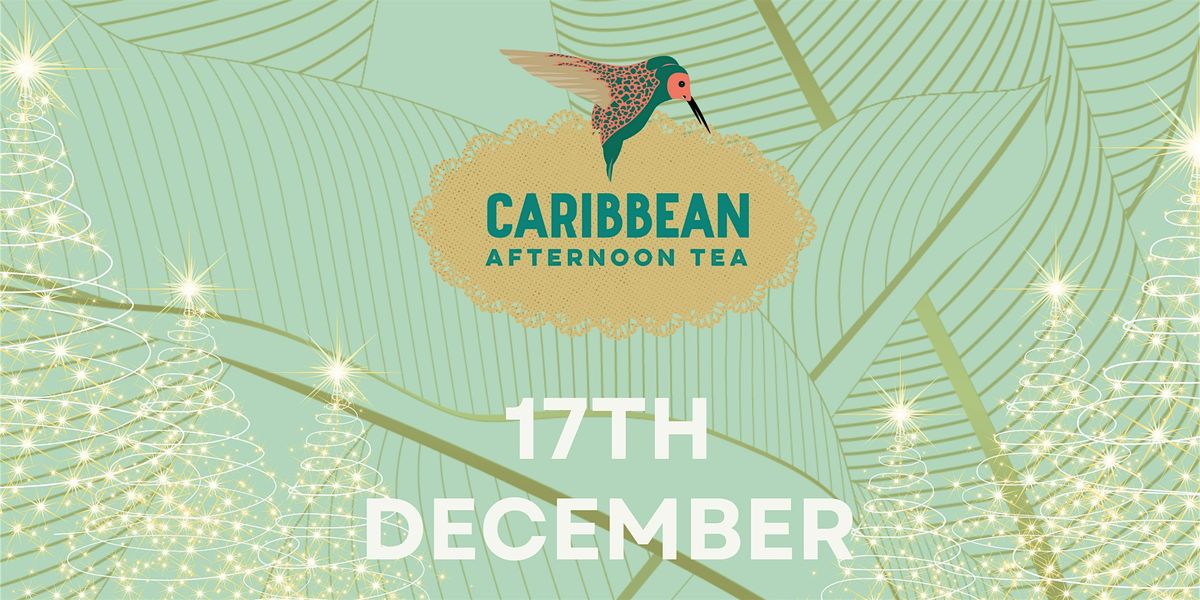 Christmas Caribbean Afternoon Tea