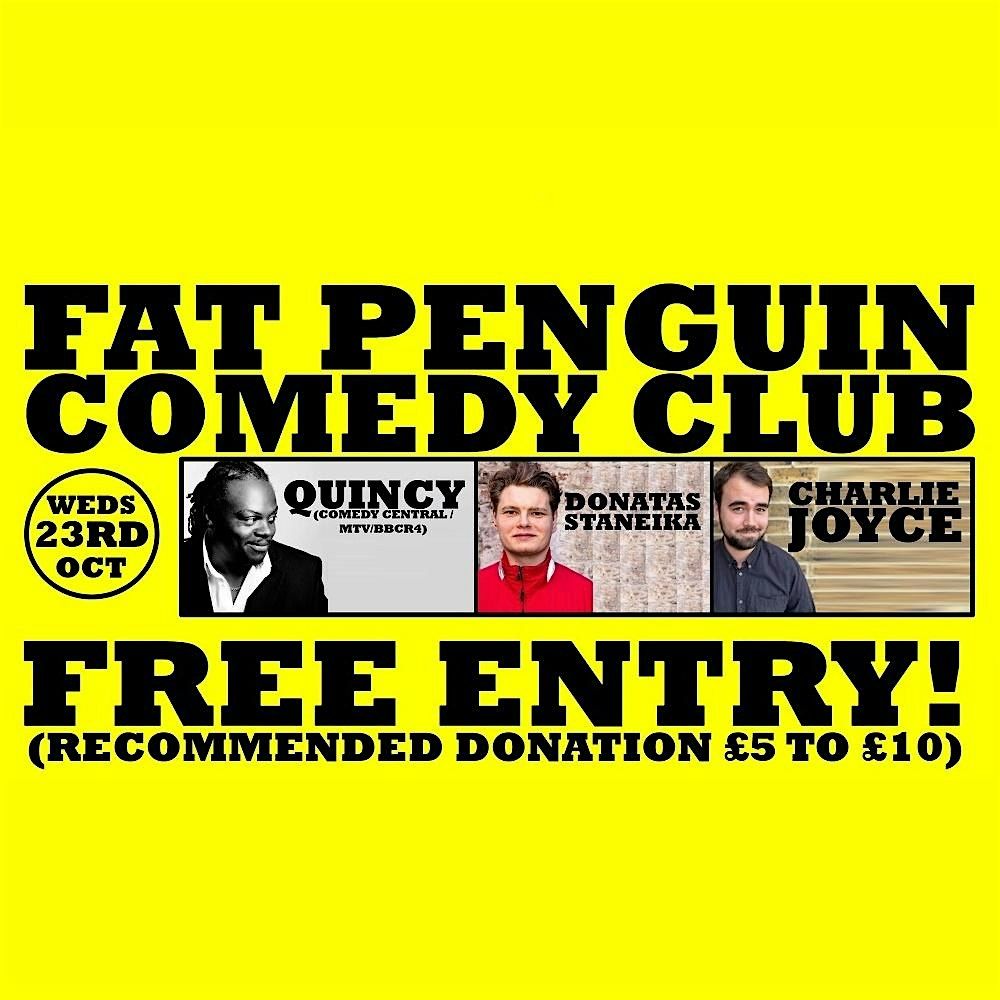 Fat Penguin Comedy Club Presents: QUINCY !