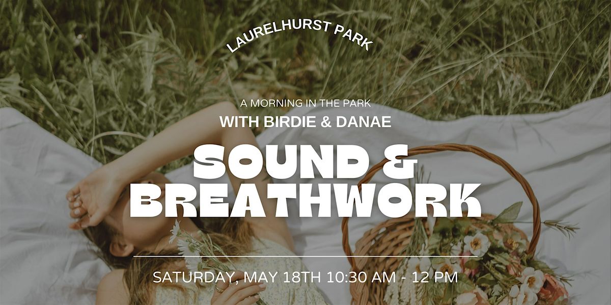 Soundbath & Breathwork in Laurelhurst Park
