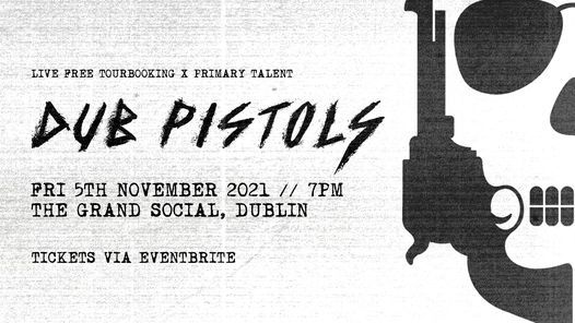 Dub Pistols: Grand Social, Dublin - 5\/11\/21