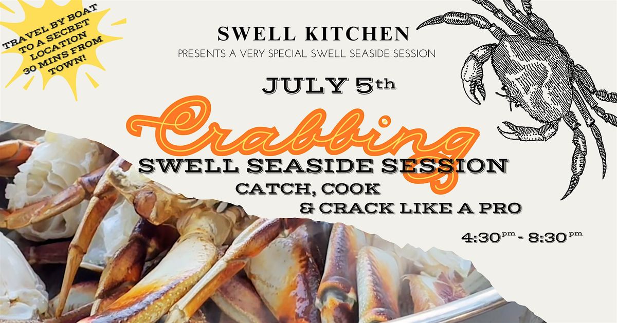 Swell Seaside Session: Catch, Cook & Crack Crab like a PRO