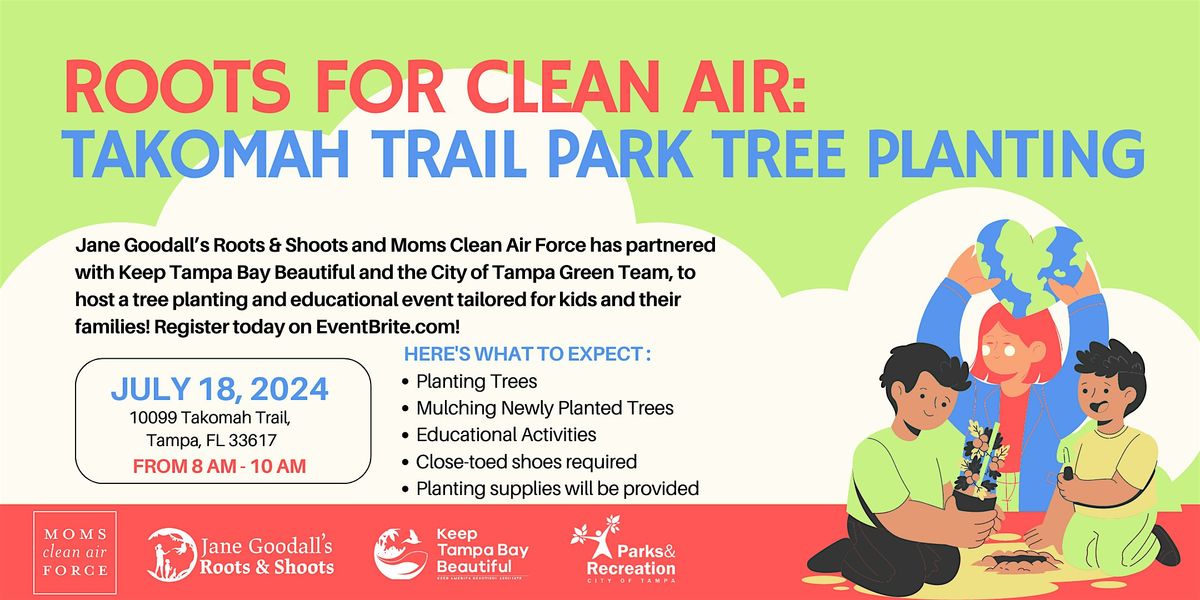 Roots for Clean Air:  Takomah Trail Park Tree Planting