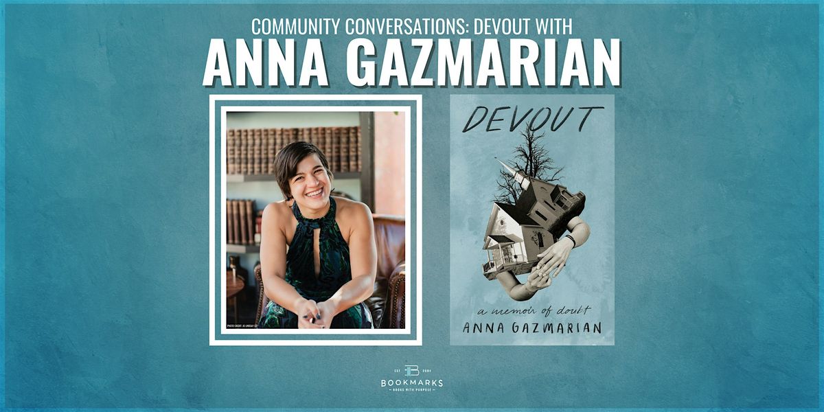 DEVOUT: A Community Conversation with Anna Gazmarian