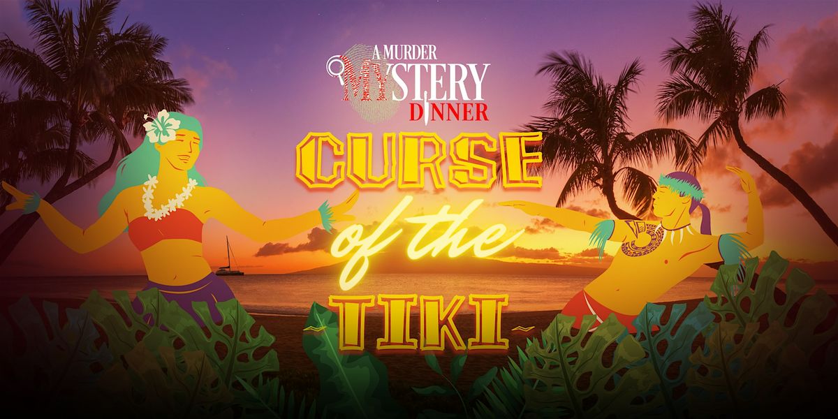 M**der and Cocktails- Curse of the Tiki