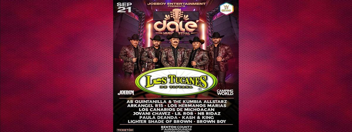 DALE MUSIC FESTIVAL 2025 CON LOS TUCANES DE TIJUANA & M\u00c1S in Kennewick