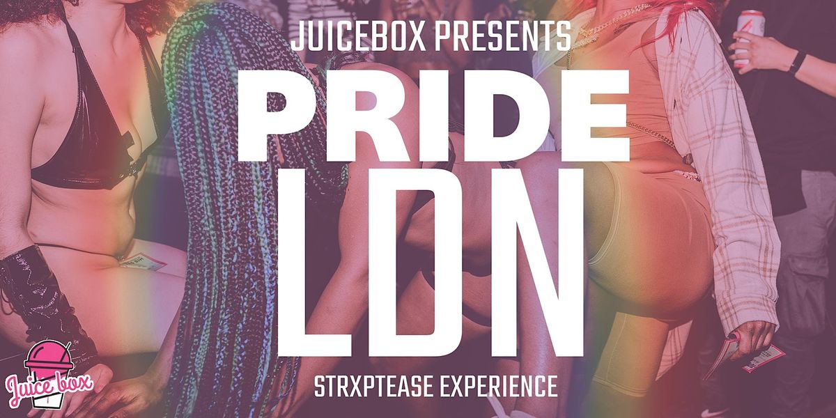 JuiceBox Presents PRIDE LDN