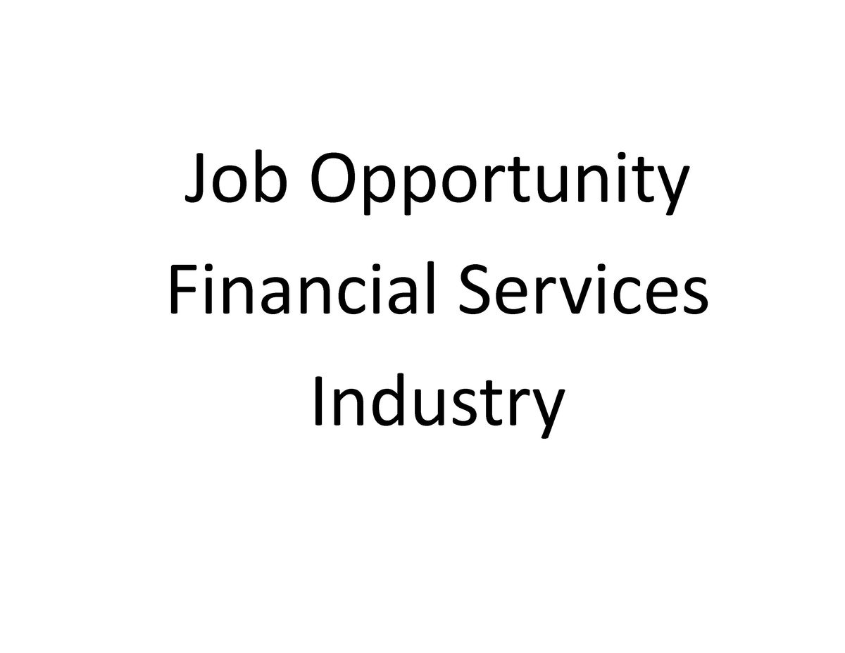 Work in the Financial Services Industry ( FT & PT )