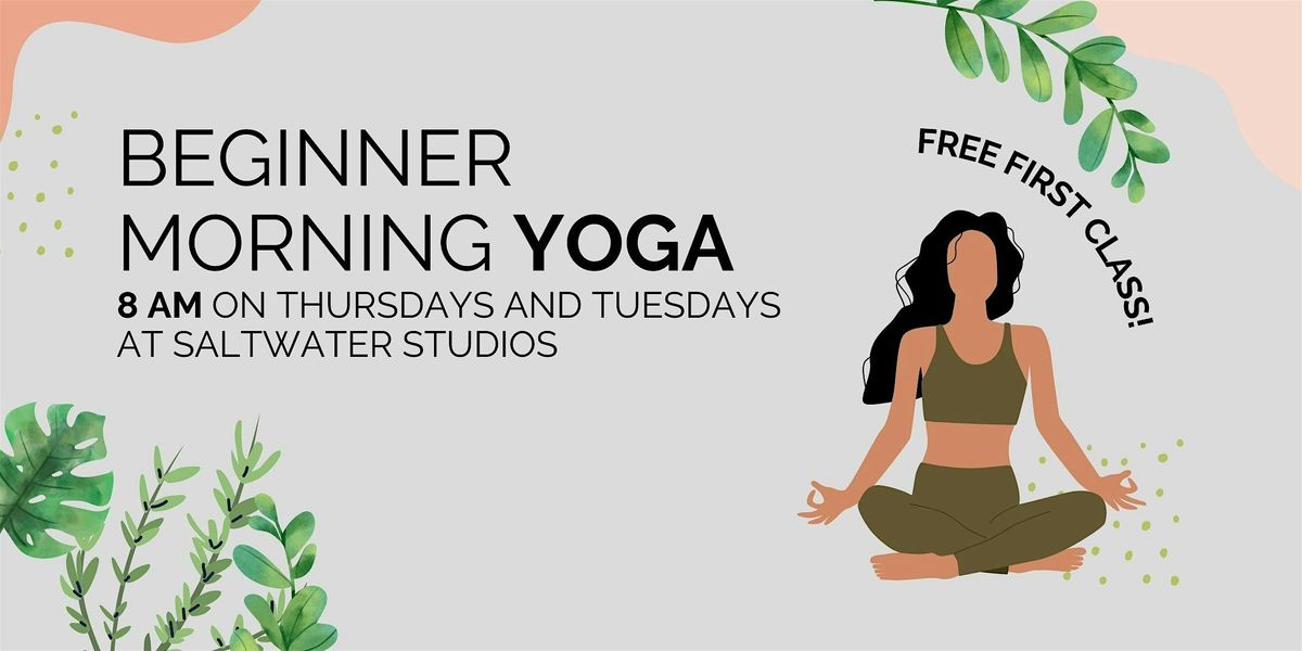 Tuesday 8 am Beginner Yoga at Saltwater Studios